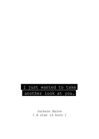 A Star is Born Quote