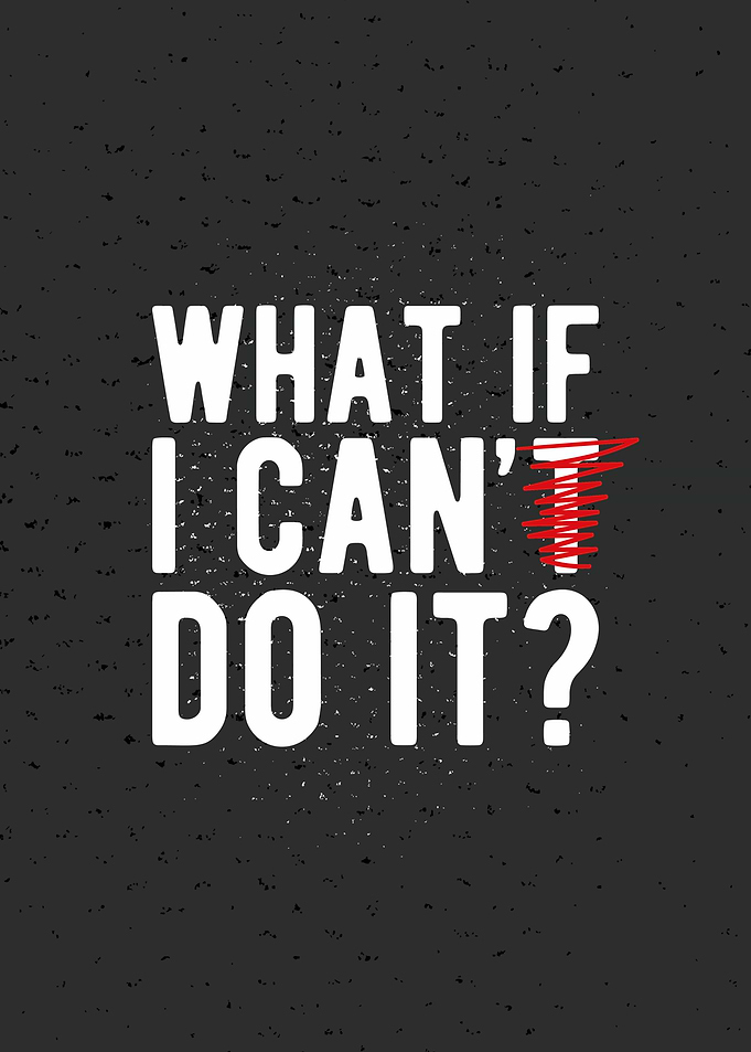 What If I Can Do It?