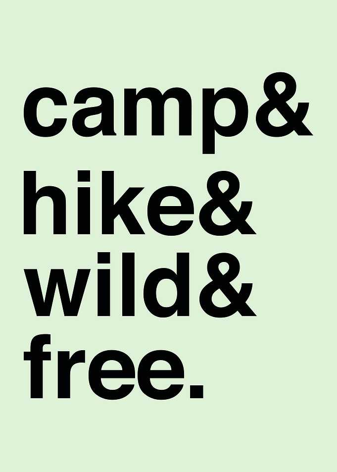 Camp & Hike & Wild & Free