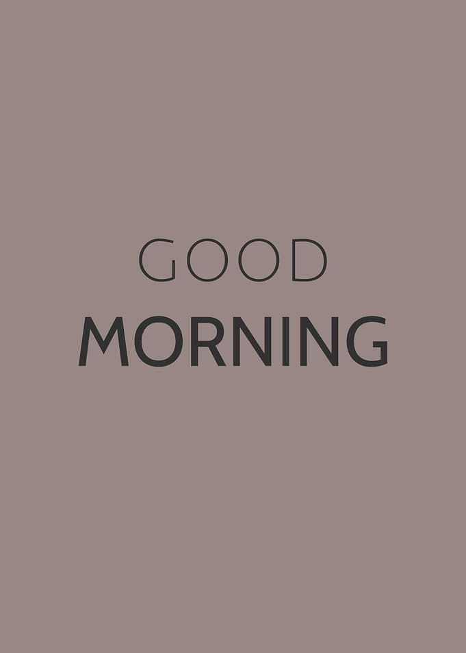 Good Morning Minimalist Print