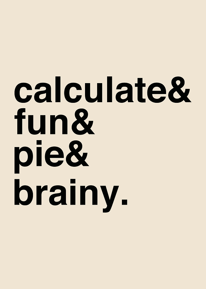 Calculate &amp; Fun &amp; Pie &amp; Brainy
