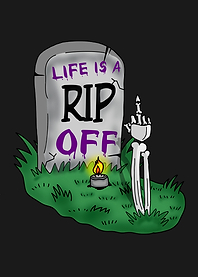 Life is a Rip Off