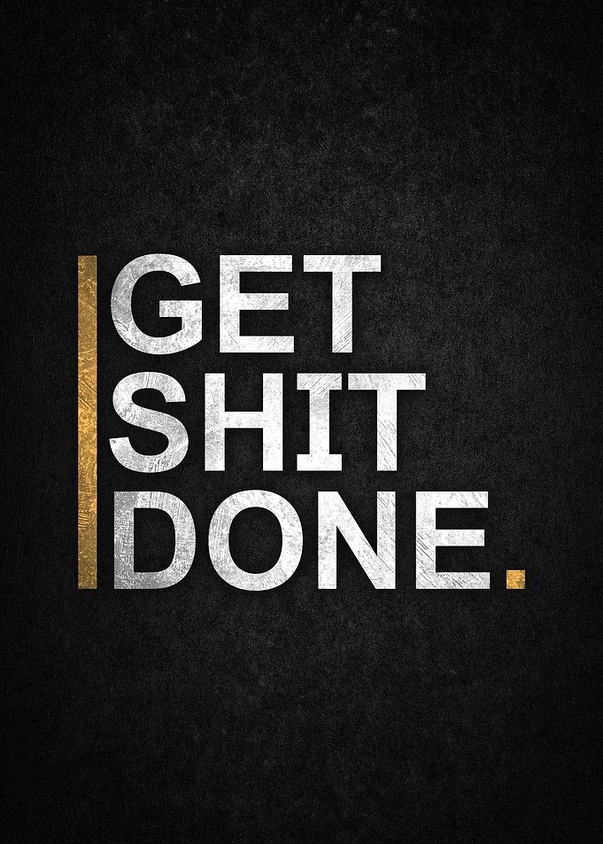 Get Shit Done Poster
