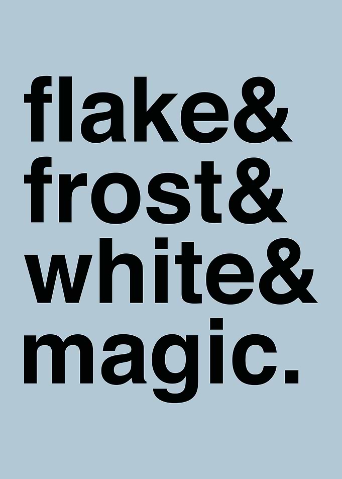 Flake & Frost & White & Magic