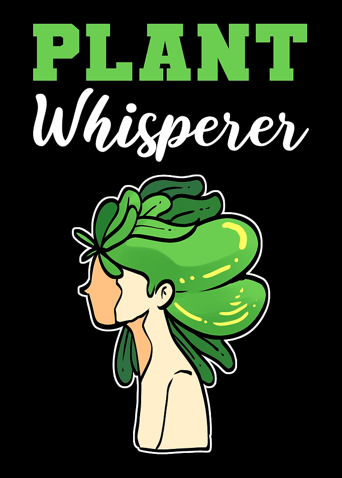 Plant Whisperer Plants Lov