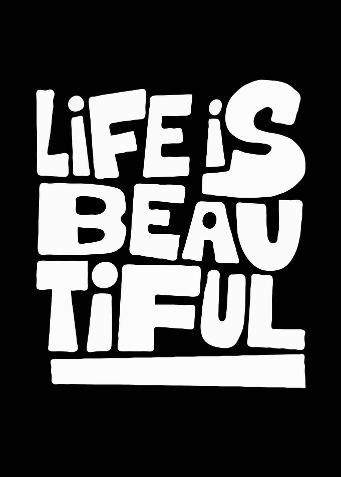 Life is Beautiful Typography