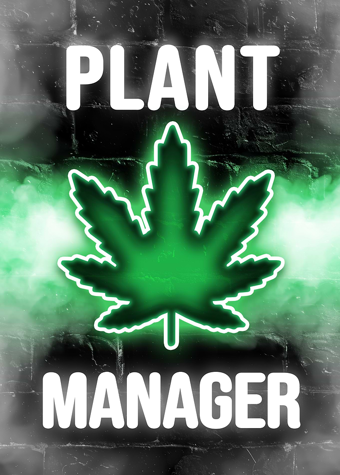 Weed Plant Manager Neon Sign