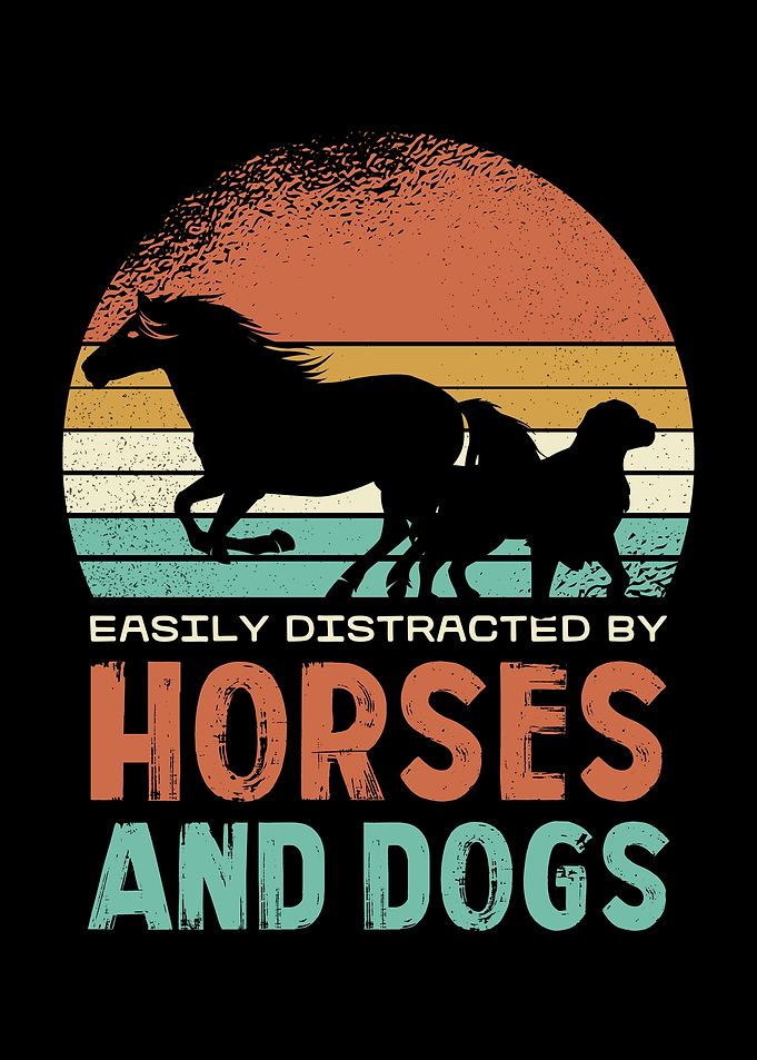 Horses & Dogs Distraction