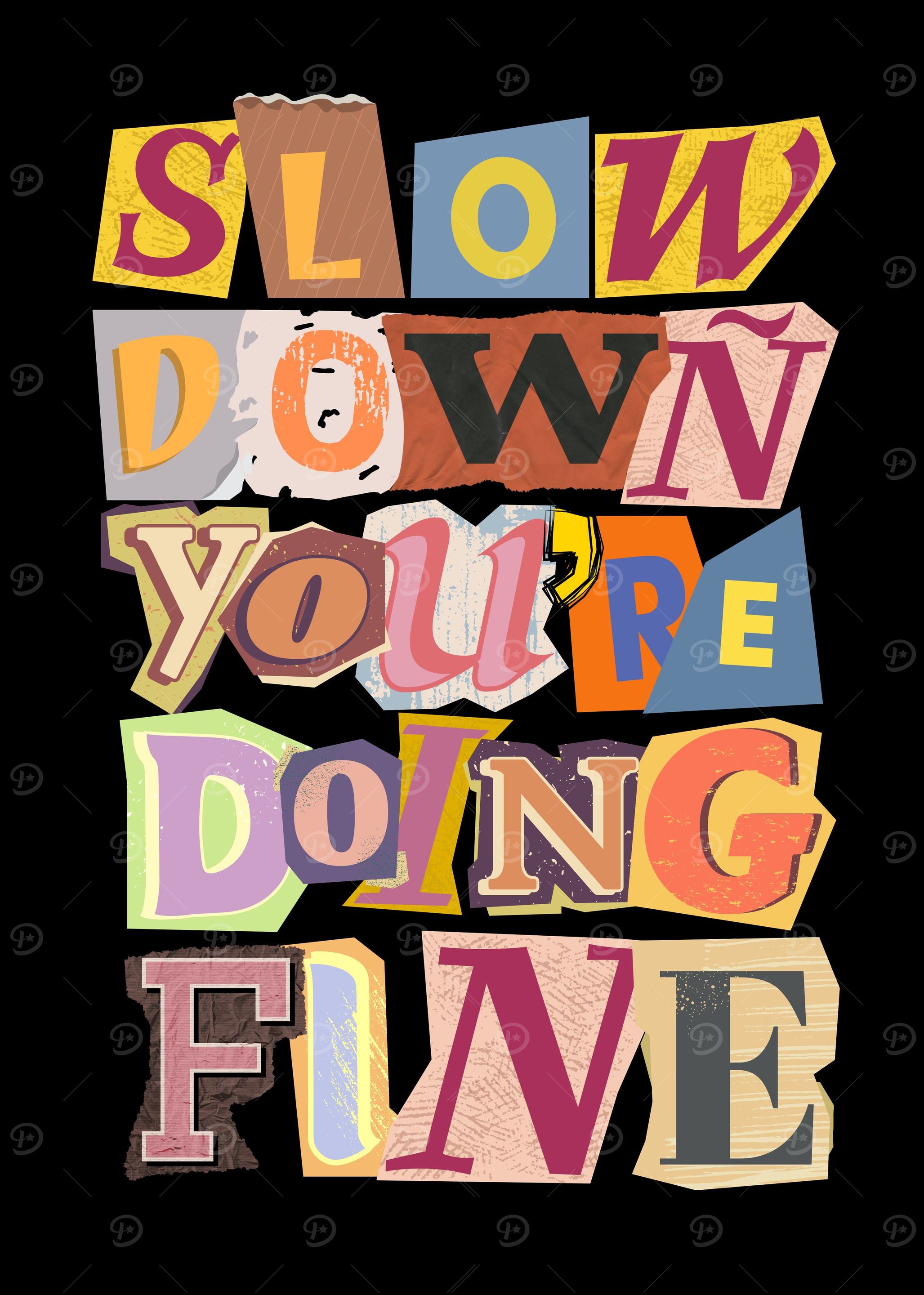 Slow Down You're Doing Fine