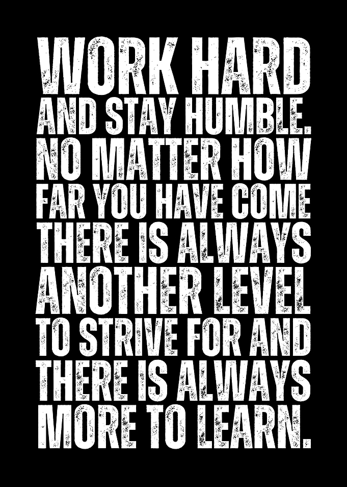 Work Hard Stay Humble