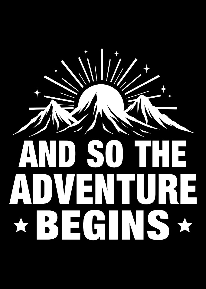 And So The Adventure Begins - Mountains And Sunshine
