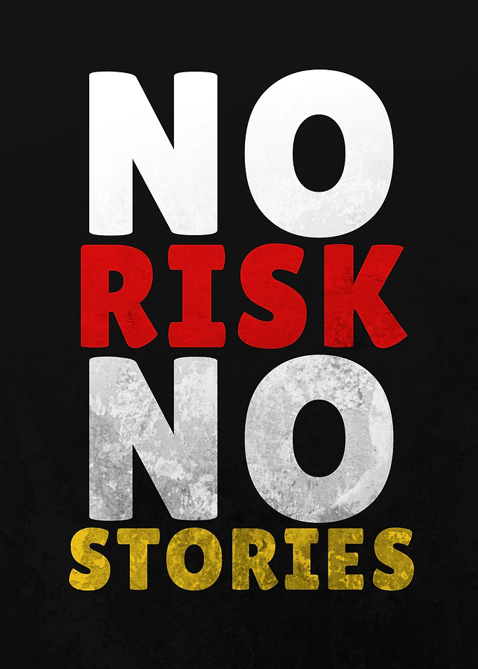No Risk No Stories Quote