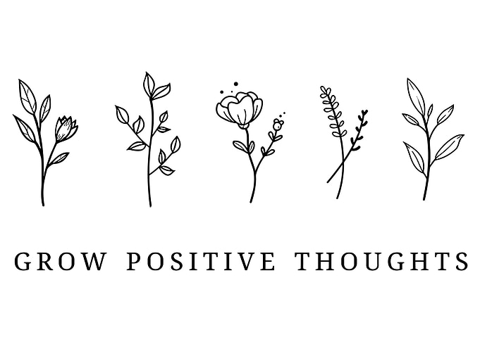 Grow Positive Thoughts Floral Print