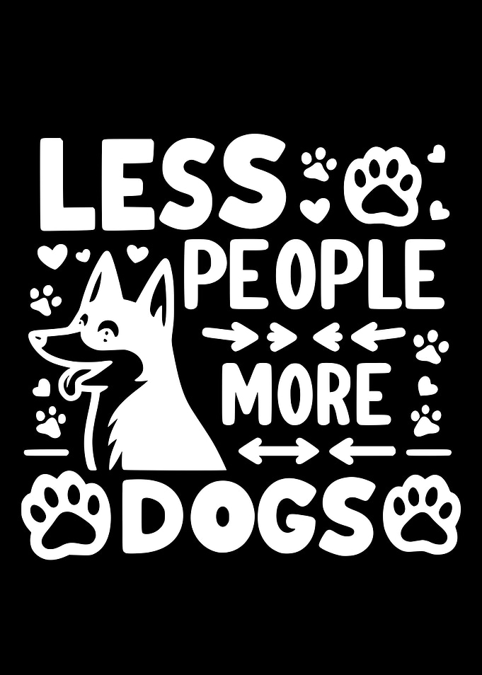 Less People More Dogs