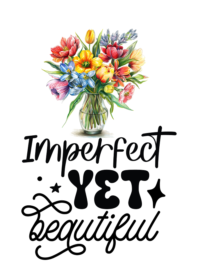 Imperfect Yet Beautiful