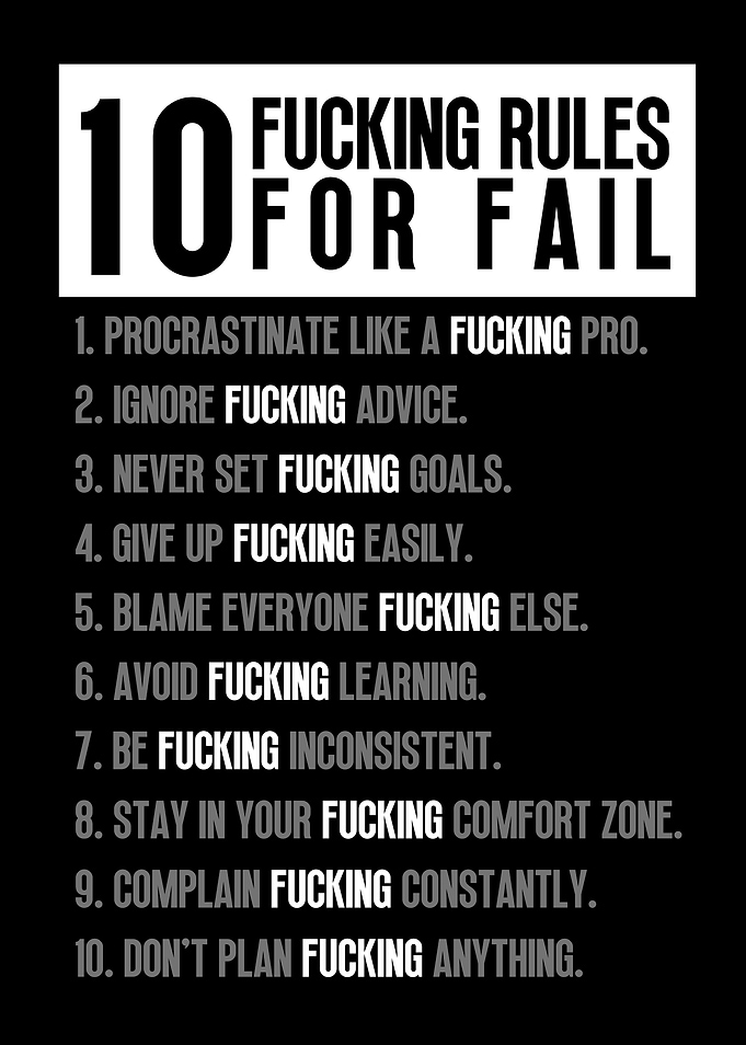 10 Fucking Rules for Fail