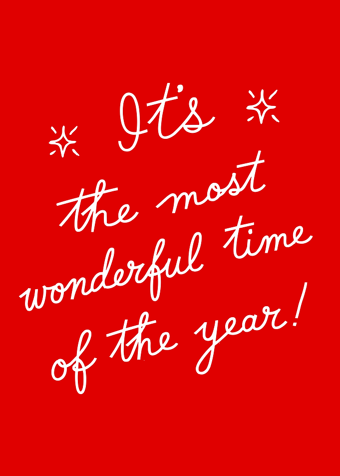 It's the Most Wonderful Time Of the year Christmas