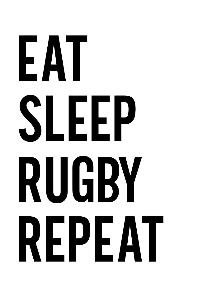 Eat Sleep Rugby Repeat