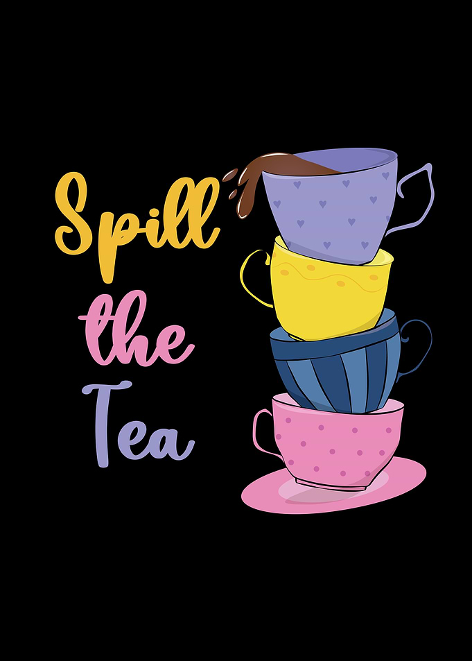 Spill The Tea Cute