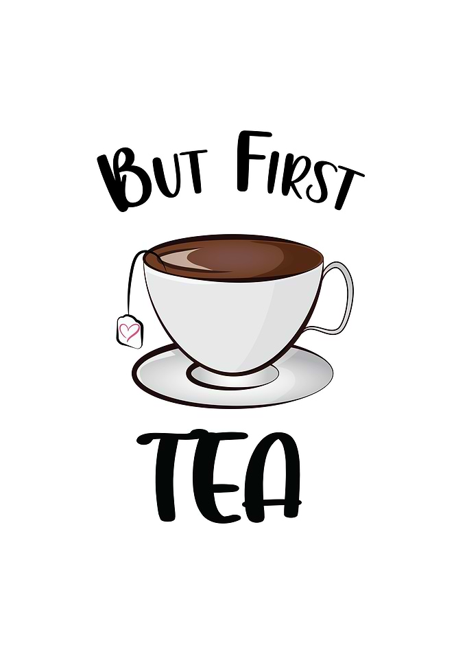 But First Tea Cute Tea