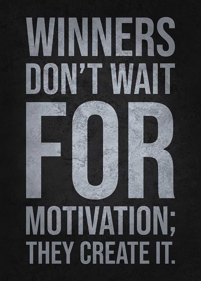 Winners Create Motivation