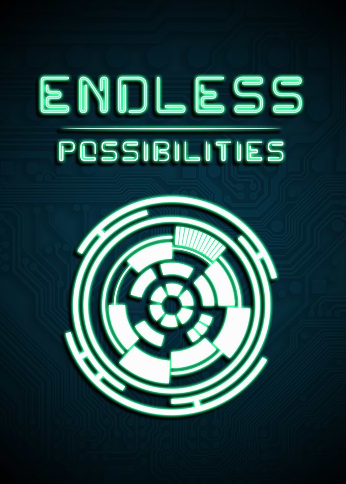 Endless Possibilities