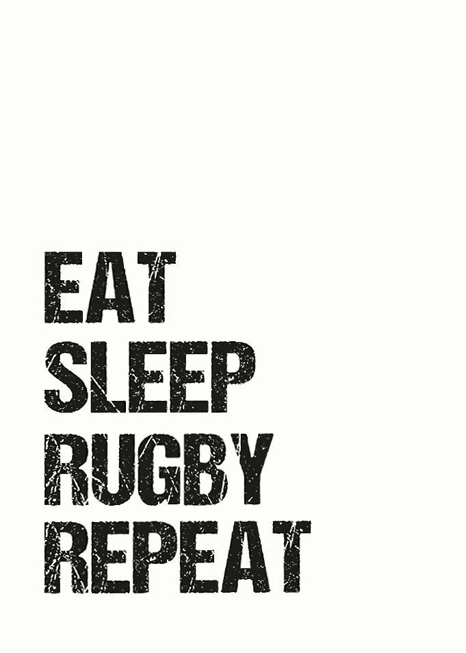 Eat Sleep Rugby Repeat