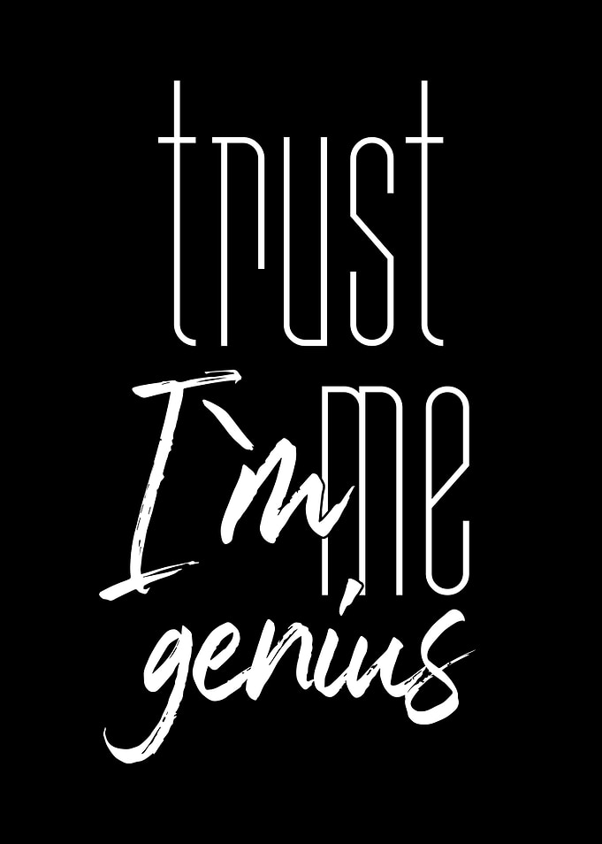 Trust Me I'm Genius