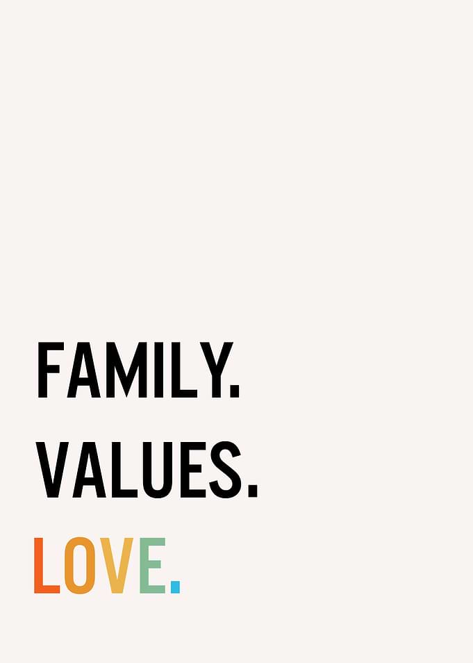Family Values Love Print