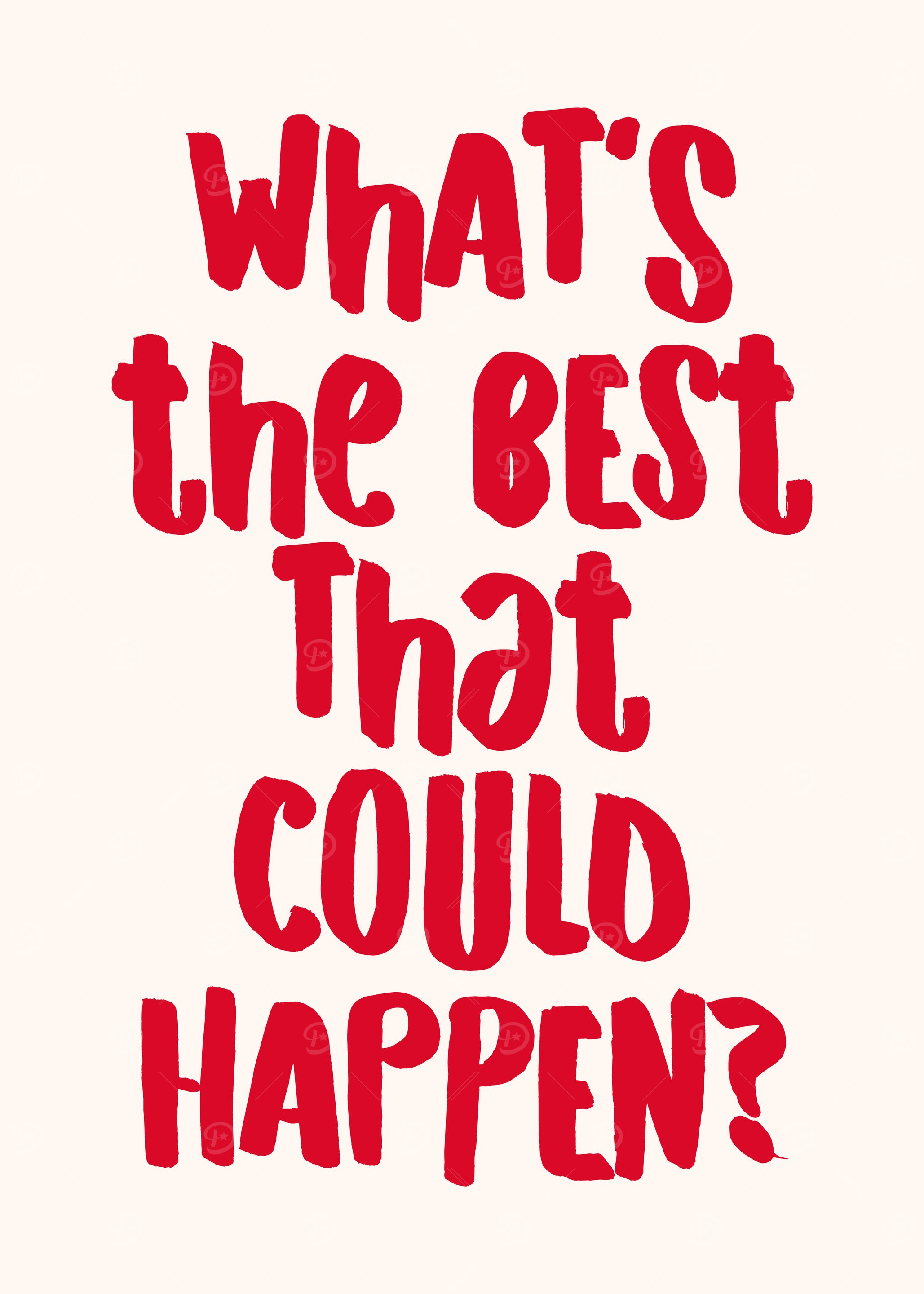What's the Best That Could