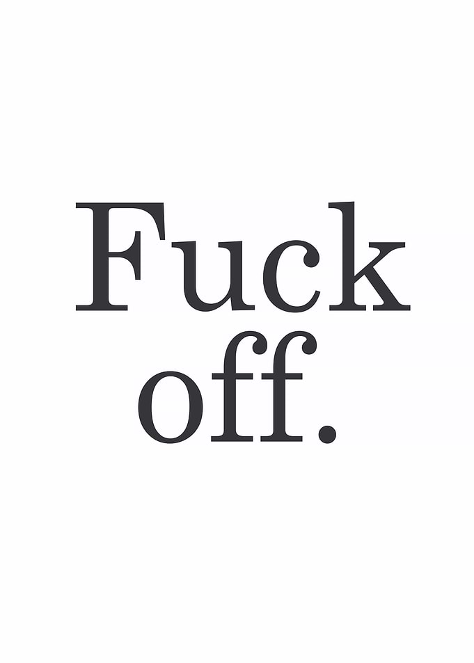 Fuck Off Text Art