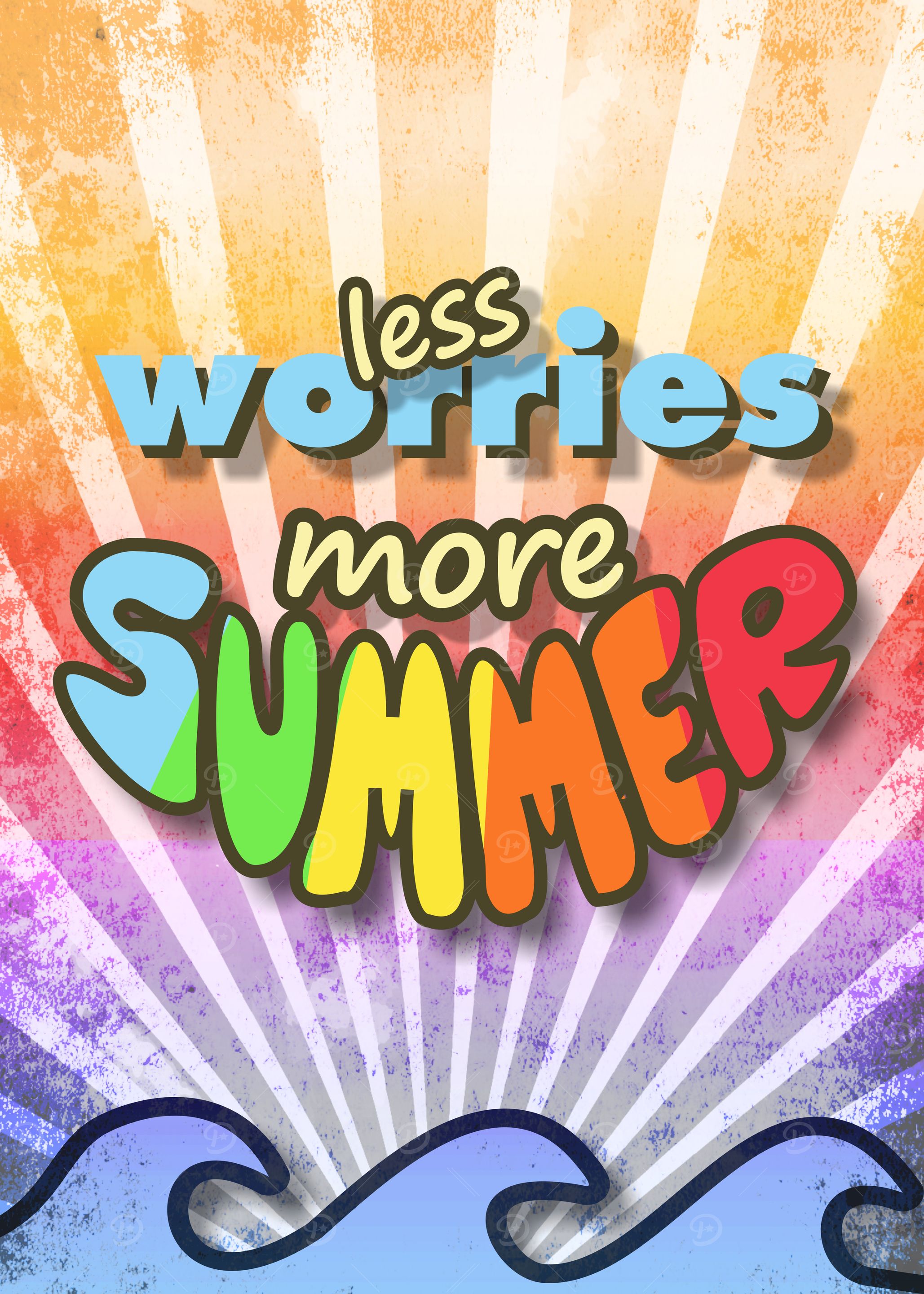 Less Worries More Summer