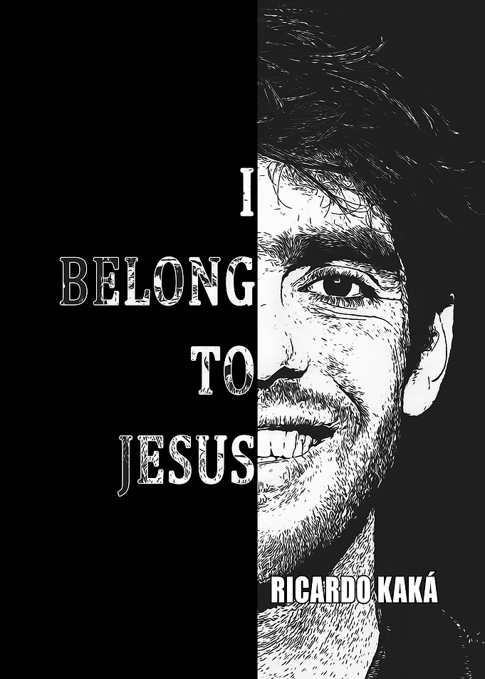 Ricardo Kaká - I Belong to Jesus