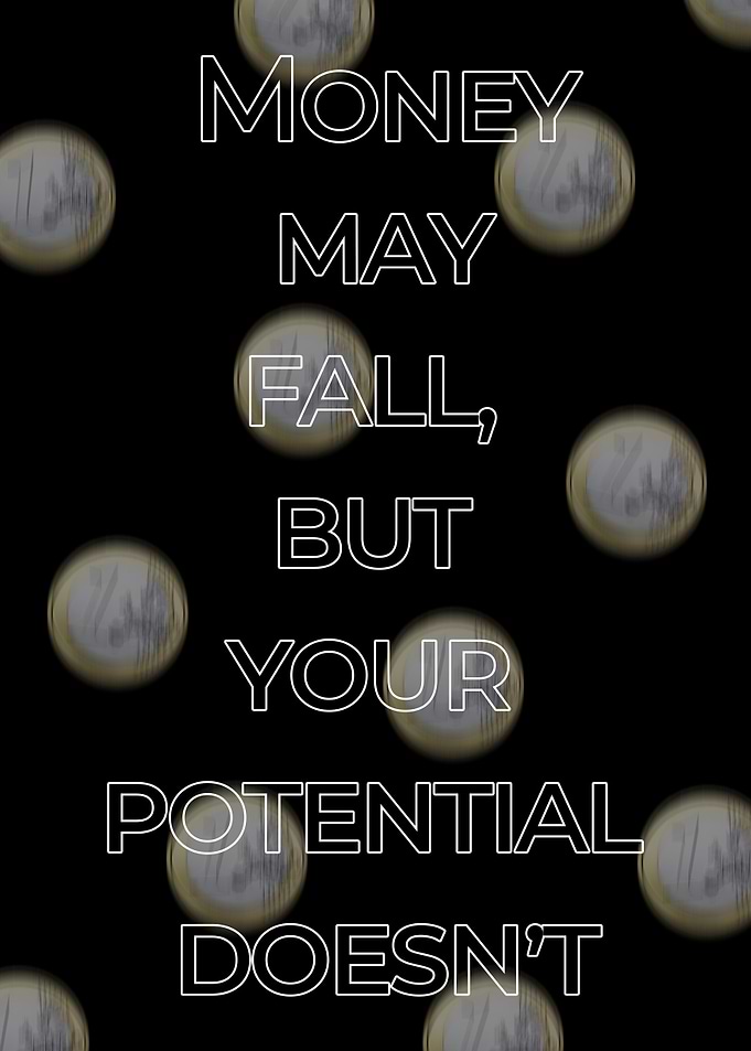 Money May Fall, Potential Doesn't