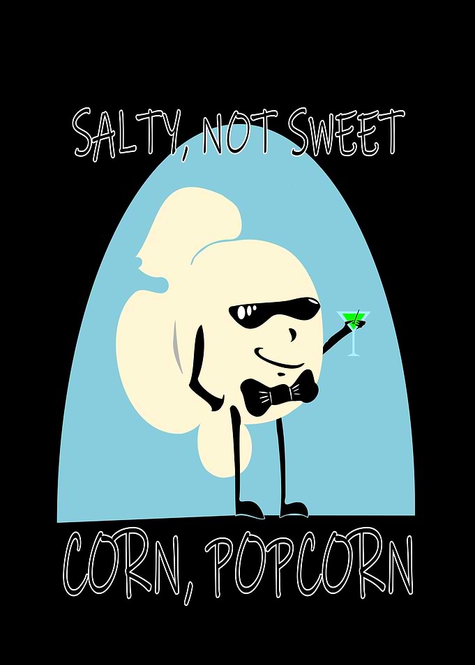 Popcorn Salty, Not Sweet