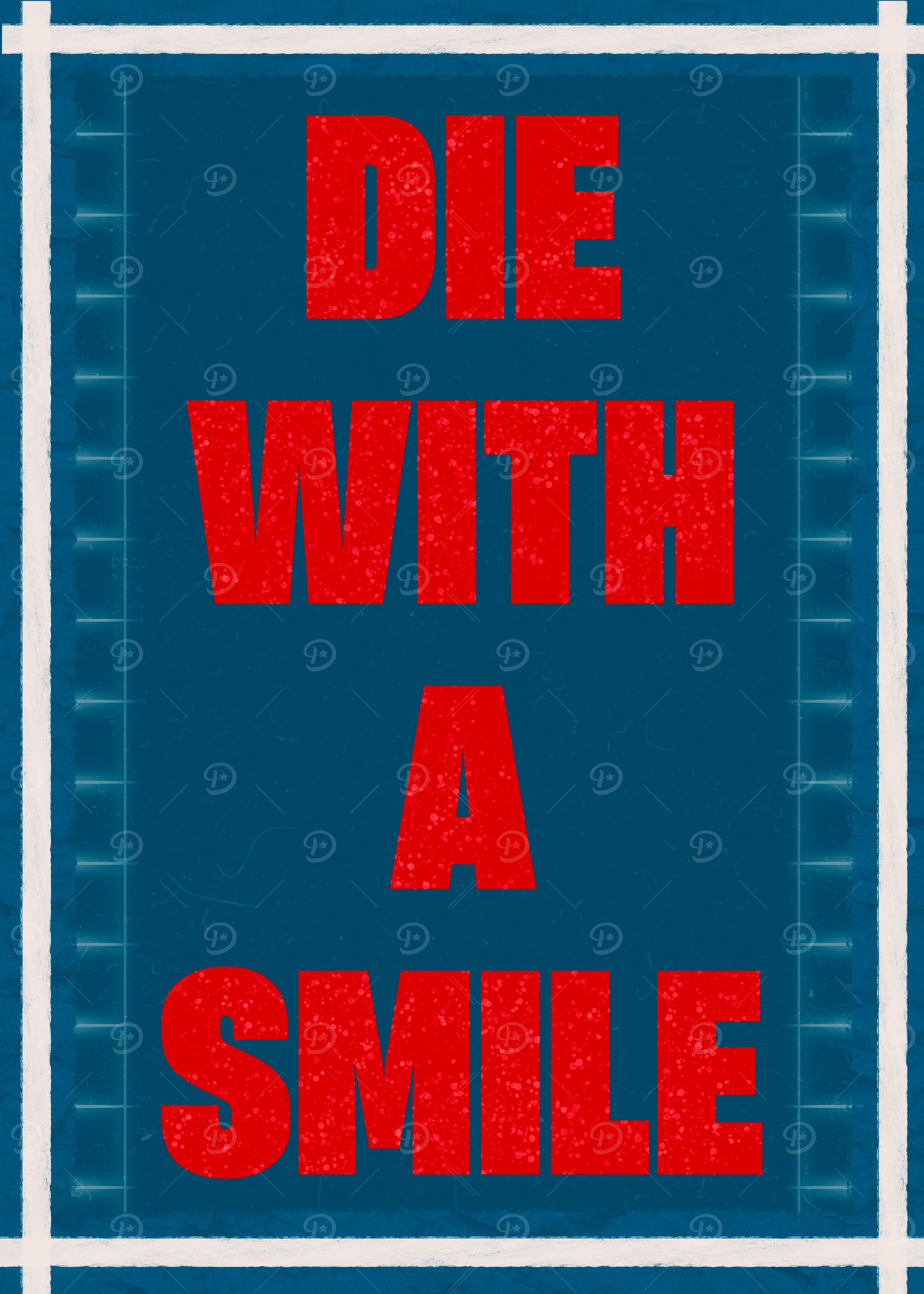 Music Poster : Die With A Smile