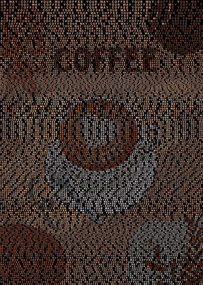 Coffee Your Way Text Art