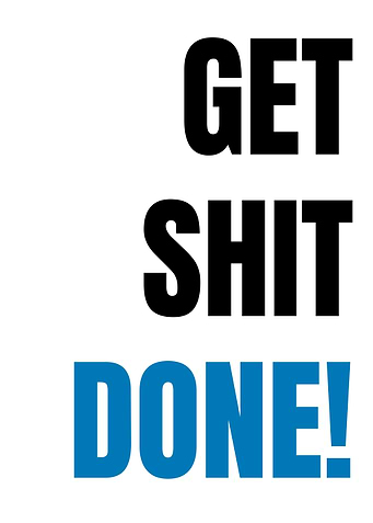 Motivational poster | Get Shit Done Poster