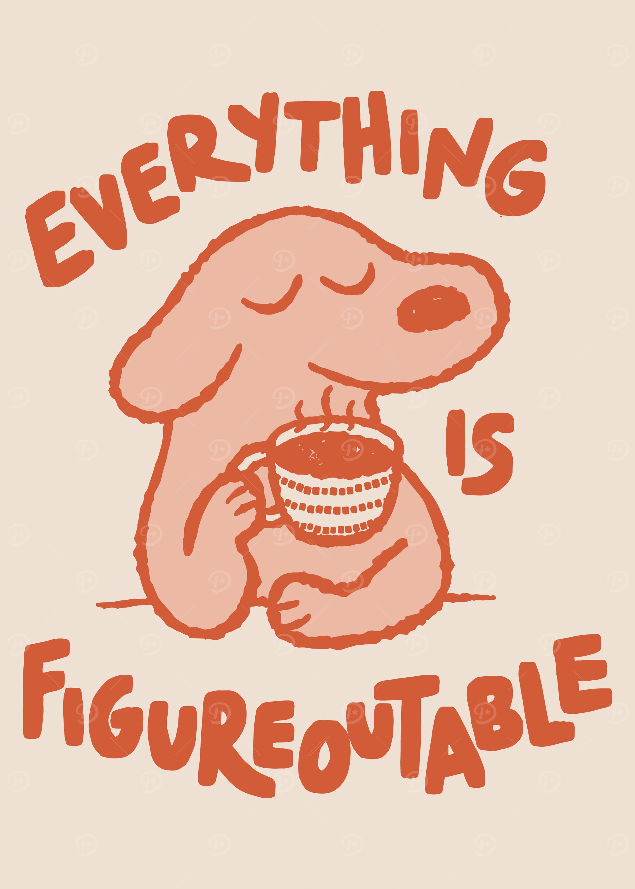 Everything is Figureoutable