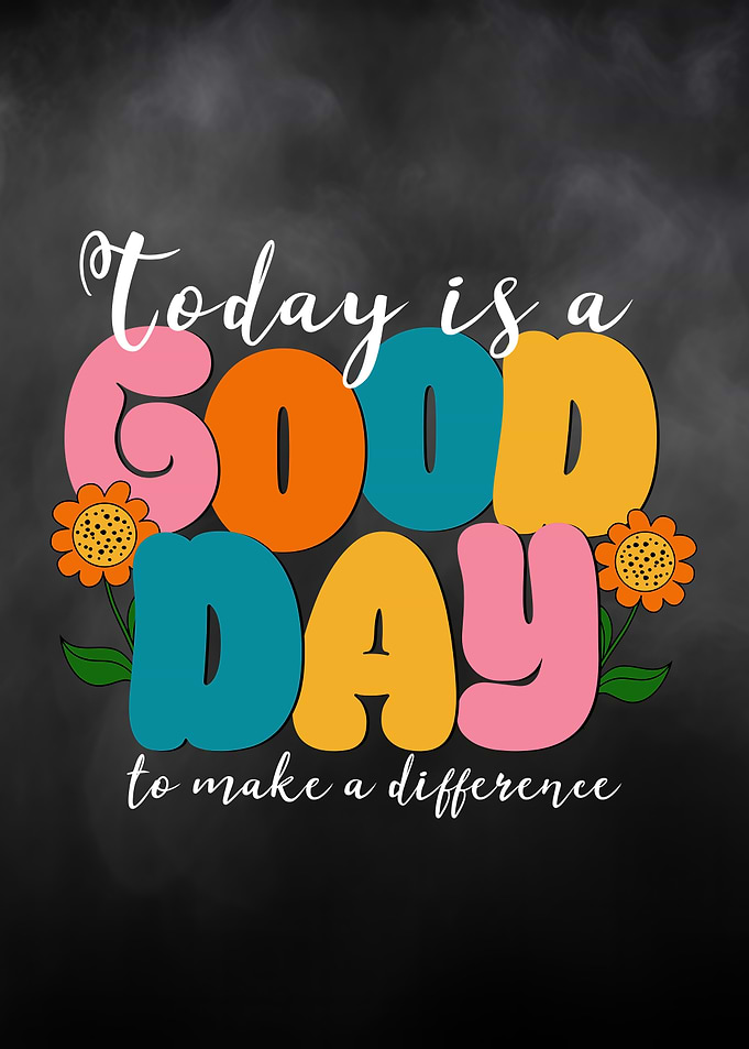 Good Day to Make a Difference