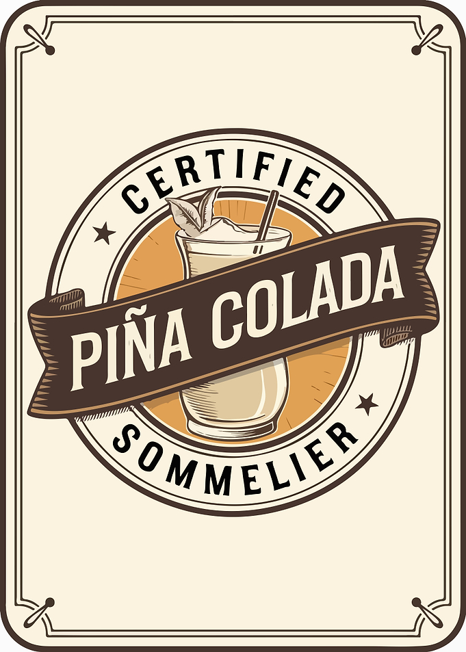 Certified Piña Colada Sommelier