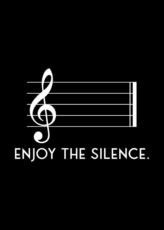 Enjoy the Silence