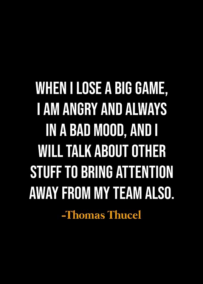 Thomas Tuchel quotes