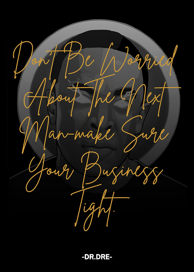Dr. Dre Quote