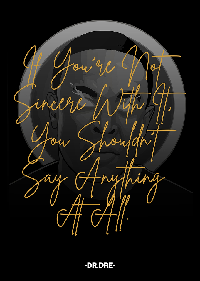 Dr. Dre Quote