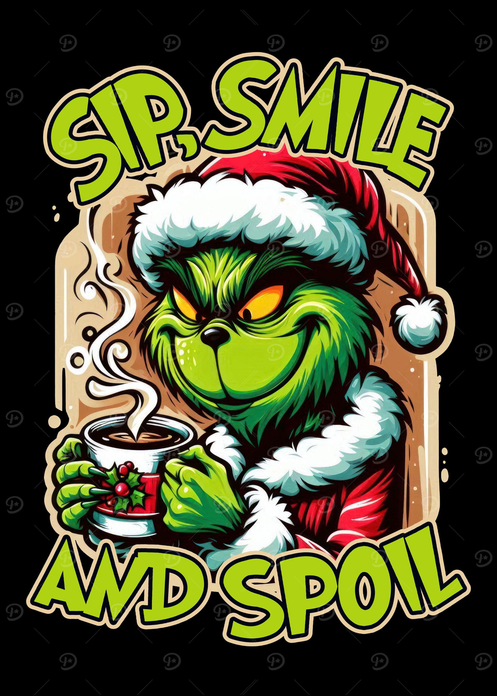 Grinch Christmas Sip Smile and Spoil