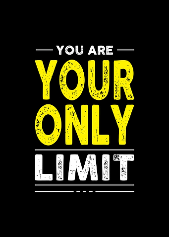 You Are Your Only Limit