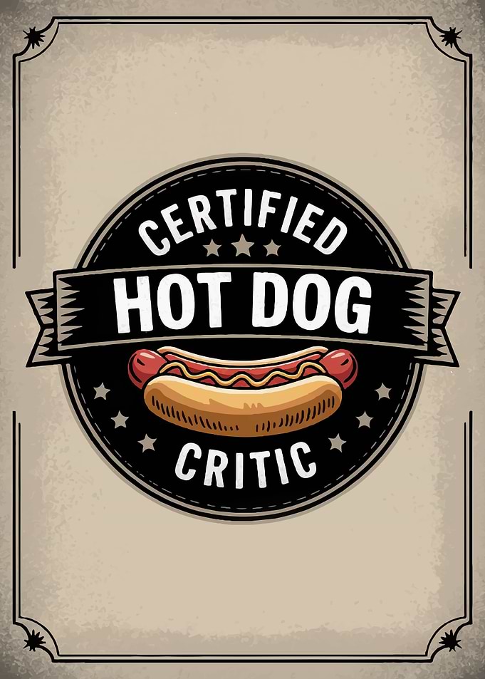Certified Hot Dog Critic