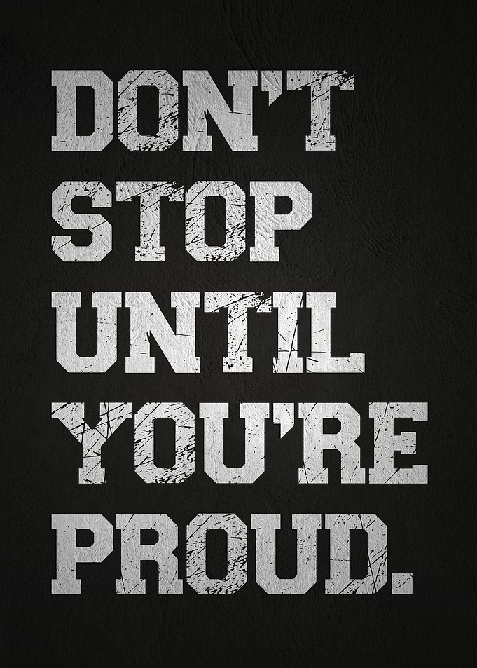Don't Stop Until Proud
