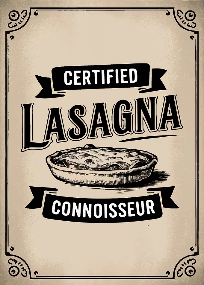Certified Lasagna Connoisseur